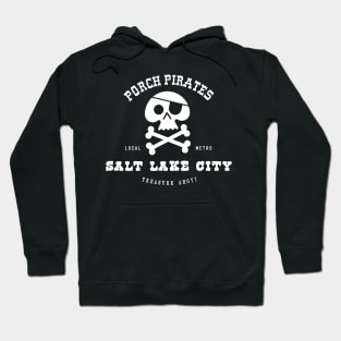 Porch Pirate Salt Lake City, UT Hoodie